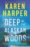 [Alaska Wild 01] • Deep in the Alaskan Woods